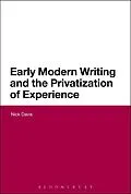 E-Book (pdf) Early Modern Writing and the Privatization of Experience von Nick Davis
