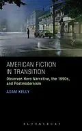 E-Book (epub) American Fiction in Transition von Adam Kelly
