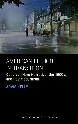 E-Book (epub) American Fiction in Transition von Adam Kelly
