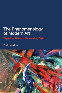 E-Book (epub) The Phenomenology of Modern Art von Paul Crowther