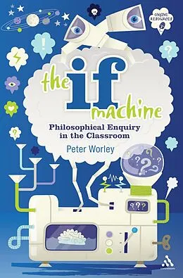 E-Book (pdf) The If Machine von Peter Worley