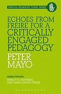 E-Book (epub) Echoes from Freire for a Critically Engaged Pedagogy von Peter Mayo