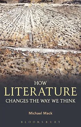 E-Book (epub) How Literature Changes the Way We Think von Michael Mack