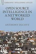 E-Book (epub) Open Source Intelligence in a Networked World von Anthony Olcott