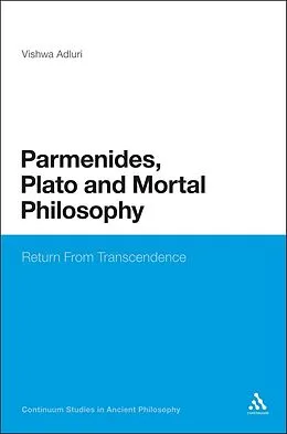 E-Book (pdf) Parmenides, Plato and Mortal Philosophy von Vishwa Adluri