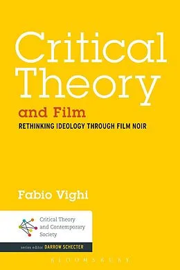 E-Book (pdf) Critical Theory and Film von Fabio Vighi