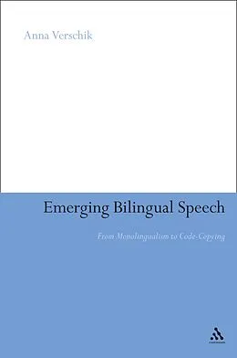 ePUB Emerging Bilingual Speech von Anna Verschik