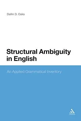E-Book (pdf) Structural Ambiguity in English von Dallin D. Oaks