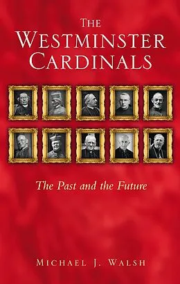 E-Book (pdf) The Westminster Cardinals von Michael J. Walsh