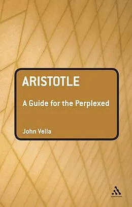 E-Book (pdf) Aristotle: A Guide for the Perplexed von John Vella
