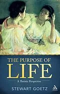 E-Book (epub) The Purpose of Life von Stewart Goetz