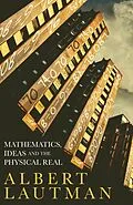 E-Book (pdf) Mathematics, Ideas and the Physical Real von Albert Lautman