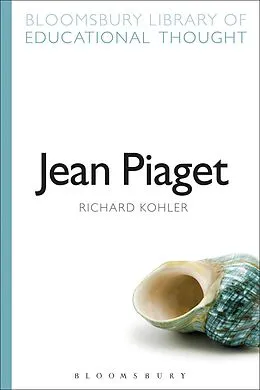 E-Book (epub) Jean Piaget von Richard Kohler