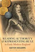 E-Book (epub) Reading Authority and Representing Rule in Early Modern England von Kevin Sharpe