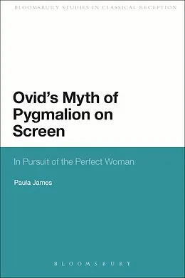 E-Book (epub) Ovid's Myth of Pygmalion on Screen von Paula James