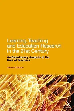 E-Book (pdf) Learning, Teaching and Education Research in the 21st Century von Joanna Swann