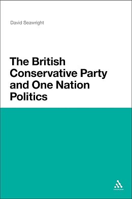 E-Book (pdf) The British Conservative Party and One Nation Politics von David Seawright