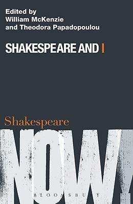 E-Book (pdf) Shakespeare and I von William McKenzie, Theodora Papadopoulou