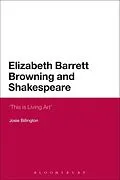 E-Book (pdf) Elizabeth Barrett Browning and Shakespeare von Josie Billington