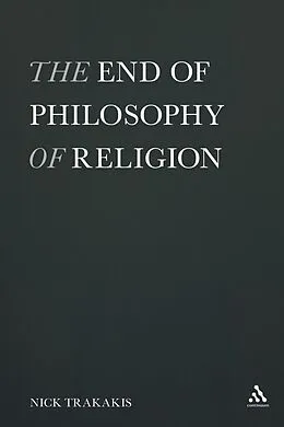 E-Book (pdf) The End of Philosophy of Religion von Nick Trakakis