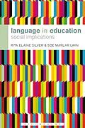 E-Book (epub) Language in Education von Rita Elaine Silver, Soe Marlar Lwin