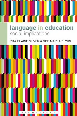 E-Book (epub) Language in Education von Rita Elaine Silver, Soe Marlar Lwin