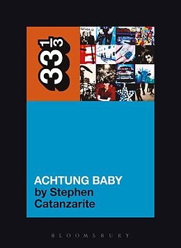 E-Book (epub) U2's Achtung Baby von Stephen Catanzarite