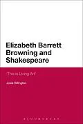 E-Book (epub) Elizabeth Barrett Browning and Shakespeare von Josie Billington