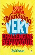 E-Book (pdf) Managing Very Challenging Behaviour 2nd Edition von Louisa Leaman