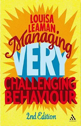 E-Book (pdf) Managing Very Challenging Behaviour 2nd Edition von Louisa Leaman
