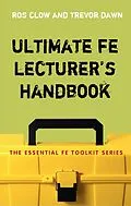 E-Book (pdf) Ultimate FE Lecturer's Handbook von Ros Clow, Trevor Dawn
