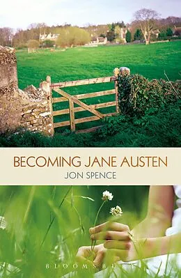 E-Book (epub) Becoming Jane Austen von Jon Spence