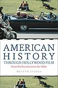 E-Book (epub) American History through Hollywood Film von Melvyn Stokes