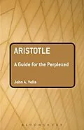 E-Book (epub) Aristotle: A Guide for the Perplexed von John Vella