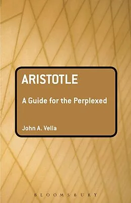 E-Book (epub) Aristotle: A Guide for the Perplexed von John Vella