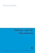 E-Book (pdf) Deleuze and the Unconscious von Christian Kerslake