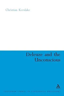 E-Book (pdf) Deleuze and the Unconscious von Christian Kerslake