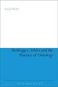 E-Book (epub) Heidegger, Ethics and the Practice of Ontology von David Webb