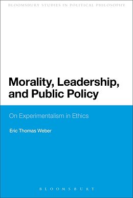 eBook (epub) Morality, Leadership, and Public Policy de Eric Thomas Weber