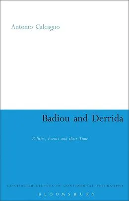 E-Book (epub) Badiou and Derrida von Antonio Calcagno