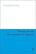 E-Book (pdf) Ricoeur and the Hermeneutics of Suspicion von Alison Scott-Baumann