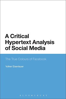 eBook (epub) A Critical Hypertext Analysis of Social Media de Volker Eisenlauer