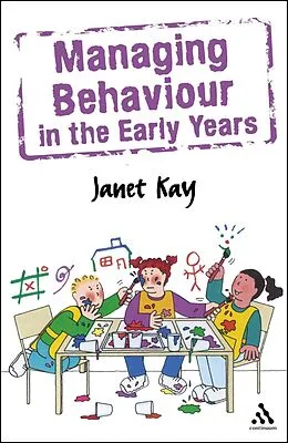 E-Book (pdf) Managing Behaviour in the Early Years von Janet Kay