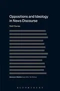 ePUB Oppositions and Ideology in News Discourse von Matt Davies