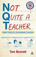 E-Book (epub) Not Quite a Teacher von Tom Bennett