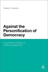 eBook (epub) Against the Personification of Democracy de Wesley C. Swedlow