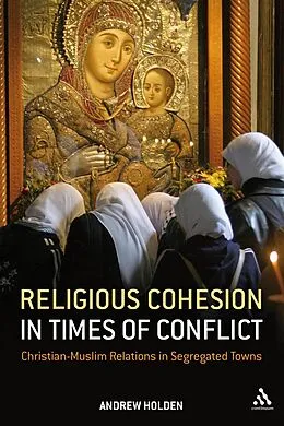 E-Book (pdf) Religious Cohesion in Times of Conflict von Andrew Holden