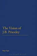 E-Book (epub) The Vision of J.B. Priestley von Roger Fagge