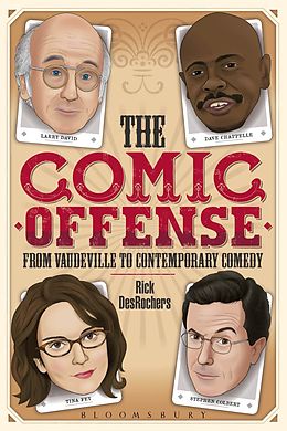 eBook (pdf) The Comic Offense from Vaudeville to Contemporary Comedy de Rick Desrochers
