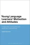 E-Book (pdf) Young Language Learners' Motivation and Attitudes von Sybille Heinzmann